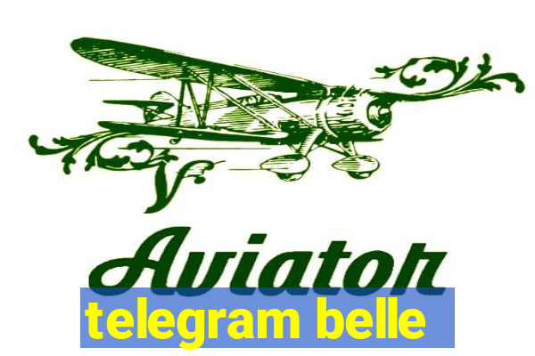 telegram belle